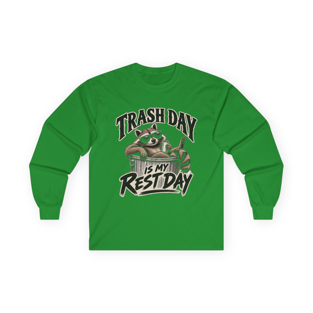Trash Day Rest Day - Unisex Ultra Cotton Long Sleeve Tee