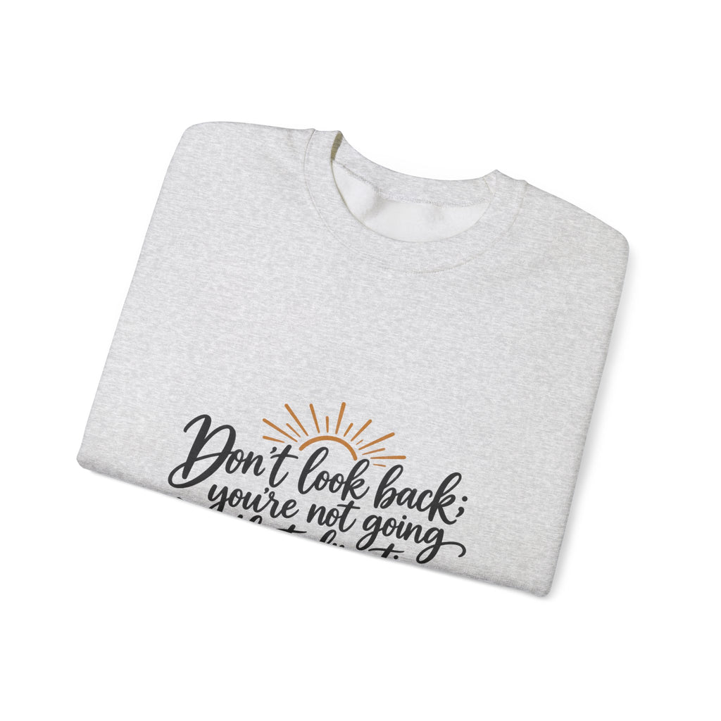 Don't Look Back - Crewneck Sweatshirt