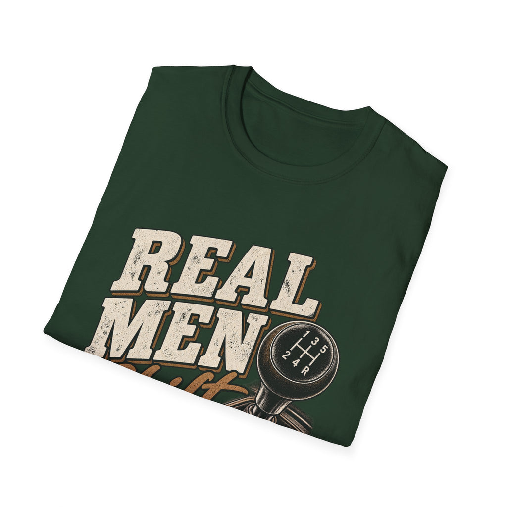 Real Men Shift - Classic Tee