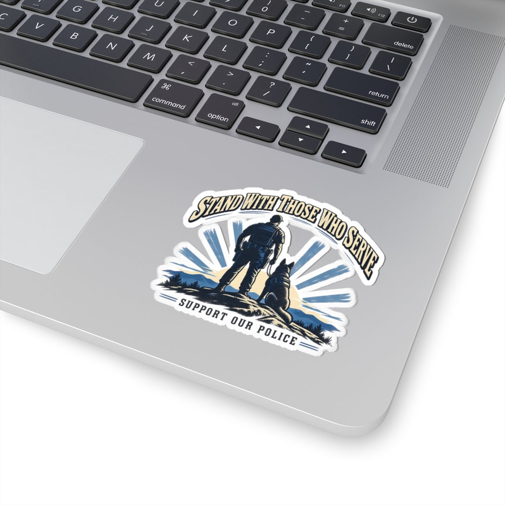 Stand With Those Who Serve Police K9 - Kiss-Cut Sticker