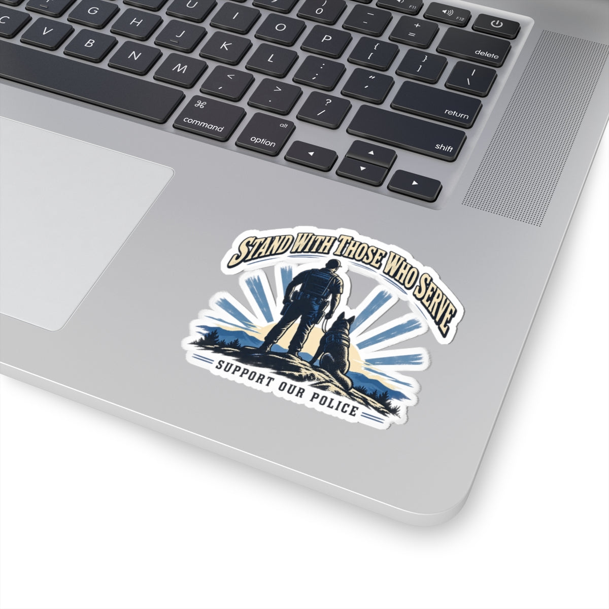 Stand With Those Who Serve Police K9 - Kiss-Cut Sticker