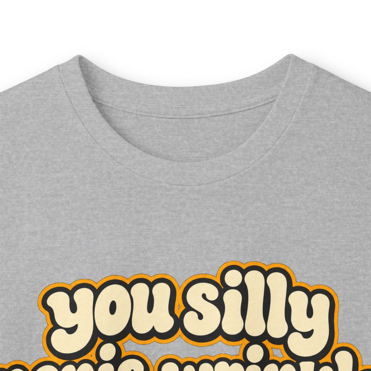 You Silly Penis-Wrinkle Dingle-Doodie - Unisex Ultra Cotton Long Sleeve Tee