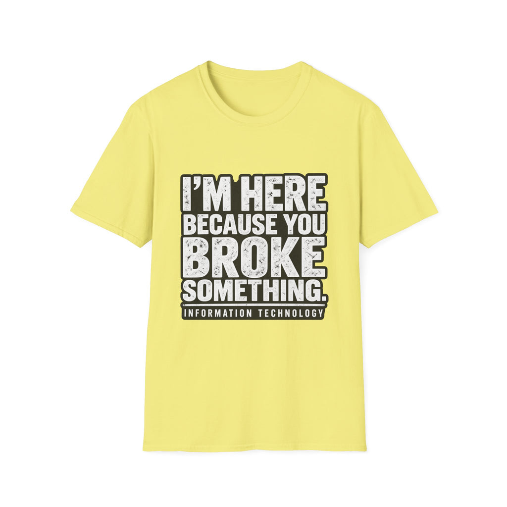 Broke Something - Classic Tee