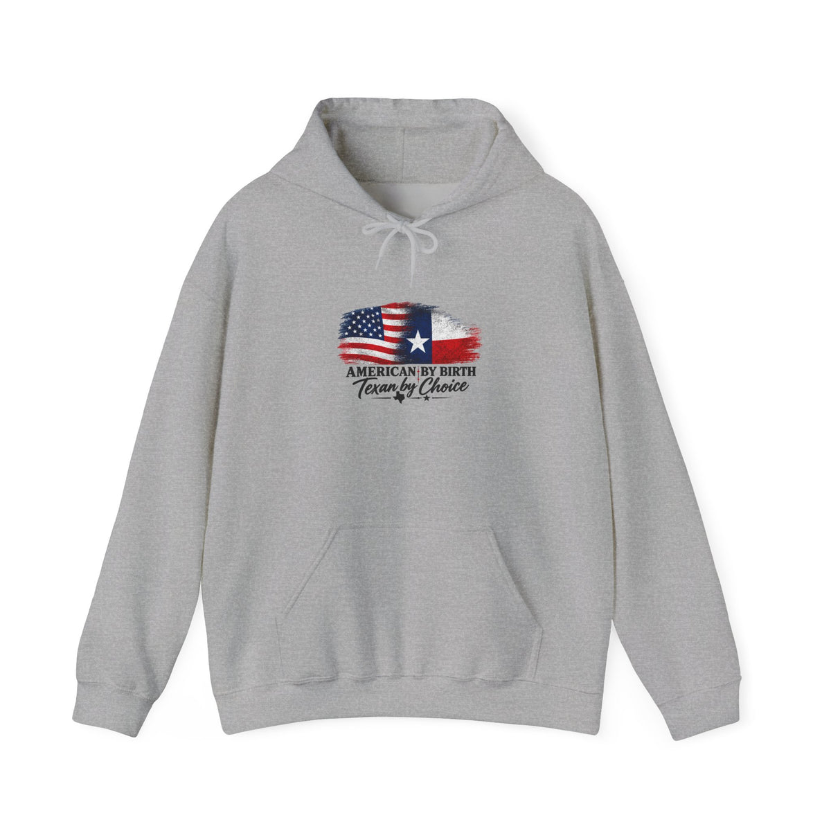 American by Birth, Texan by Choice - Hoodie