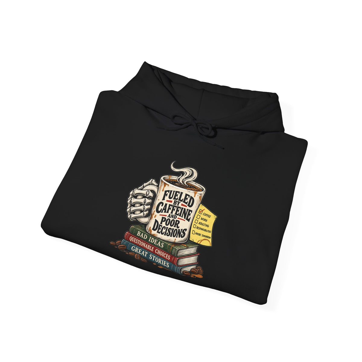Fueled by Caffeine - Hoodie