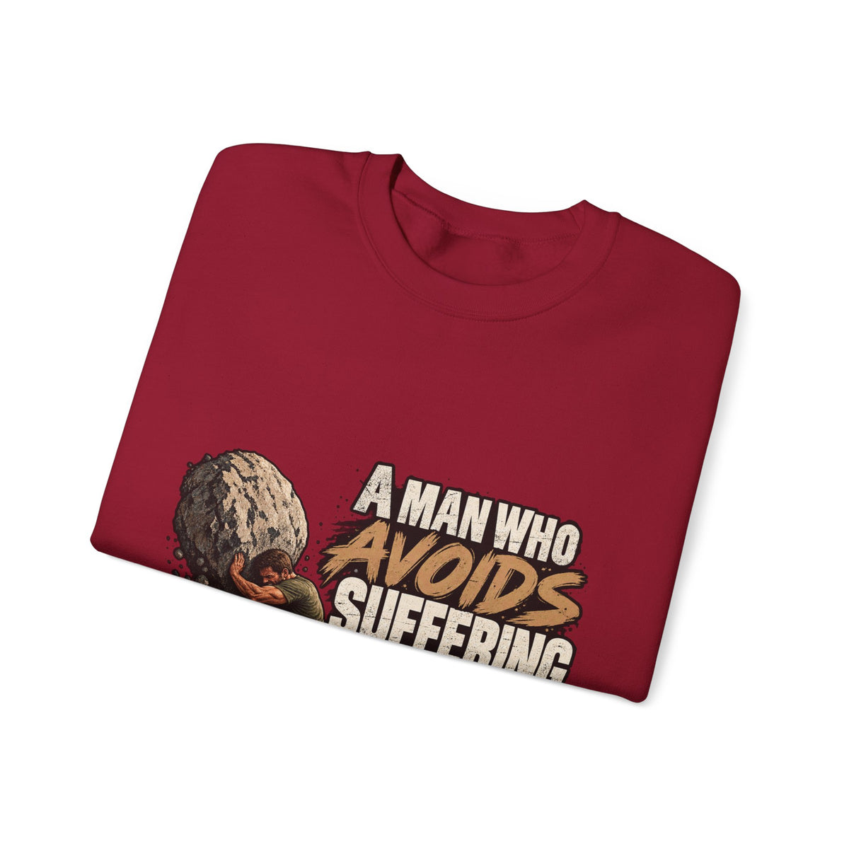 A Man Who Avoids Suffering - Crewneck Sweatshirt