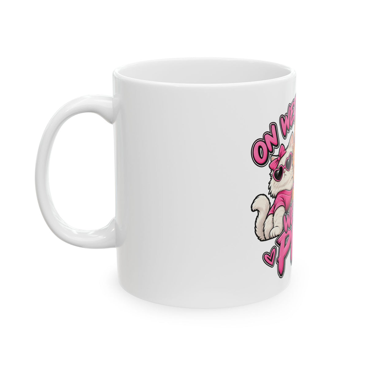 On Wednesdays We Wear Pink - Ceramic Mug 11oz and 15oz