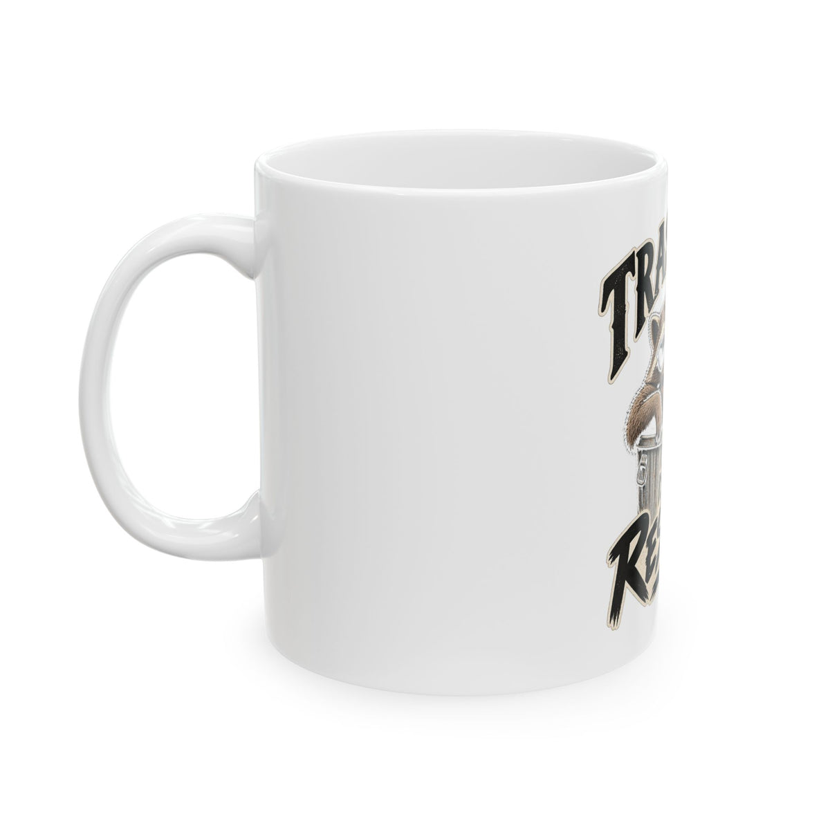 Trash Day Rest Day - Ceramic Mug 11oz and 15oz
