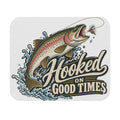 Hooked on Good Times - Mouse Pad