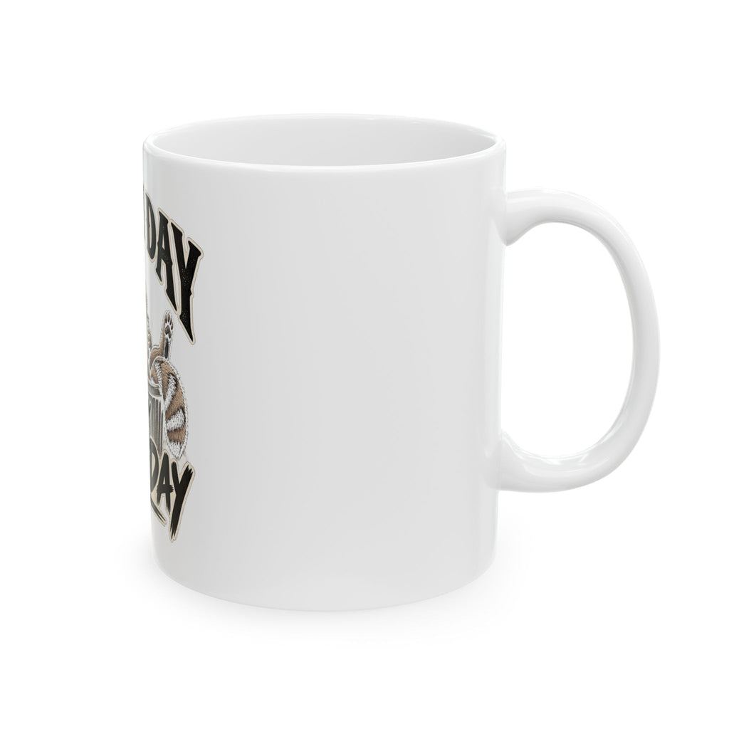 Trash Day Rest Day - Ceramic Mug 11oz and 15oz