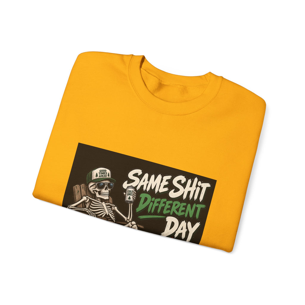 Same Shit Different Day - Crewneck Sweatshirt