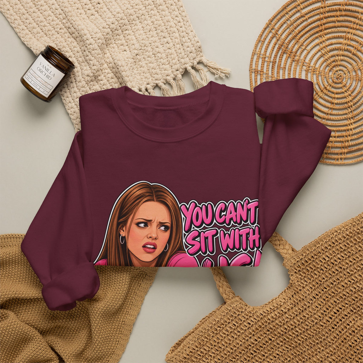 You Cant Sit With Us - Crewneck Sweatshirt