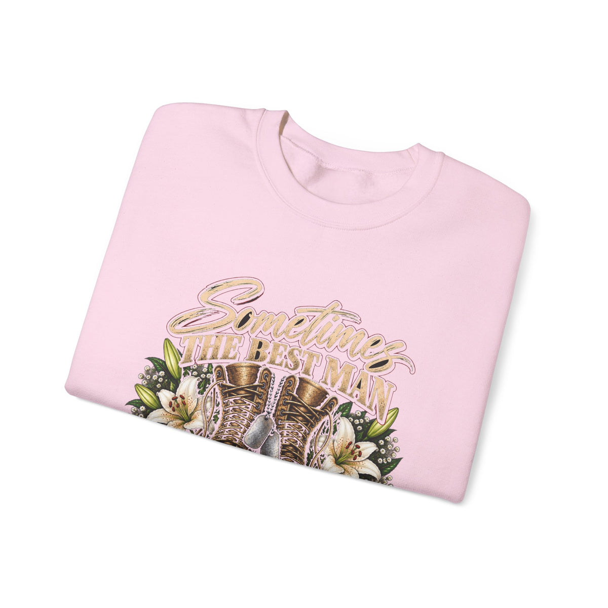 Sometimes Best Man Woman - Crewneck Sweatshirt