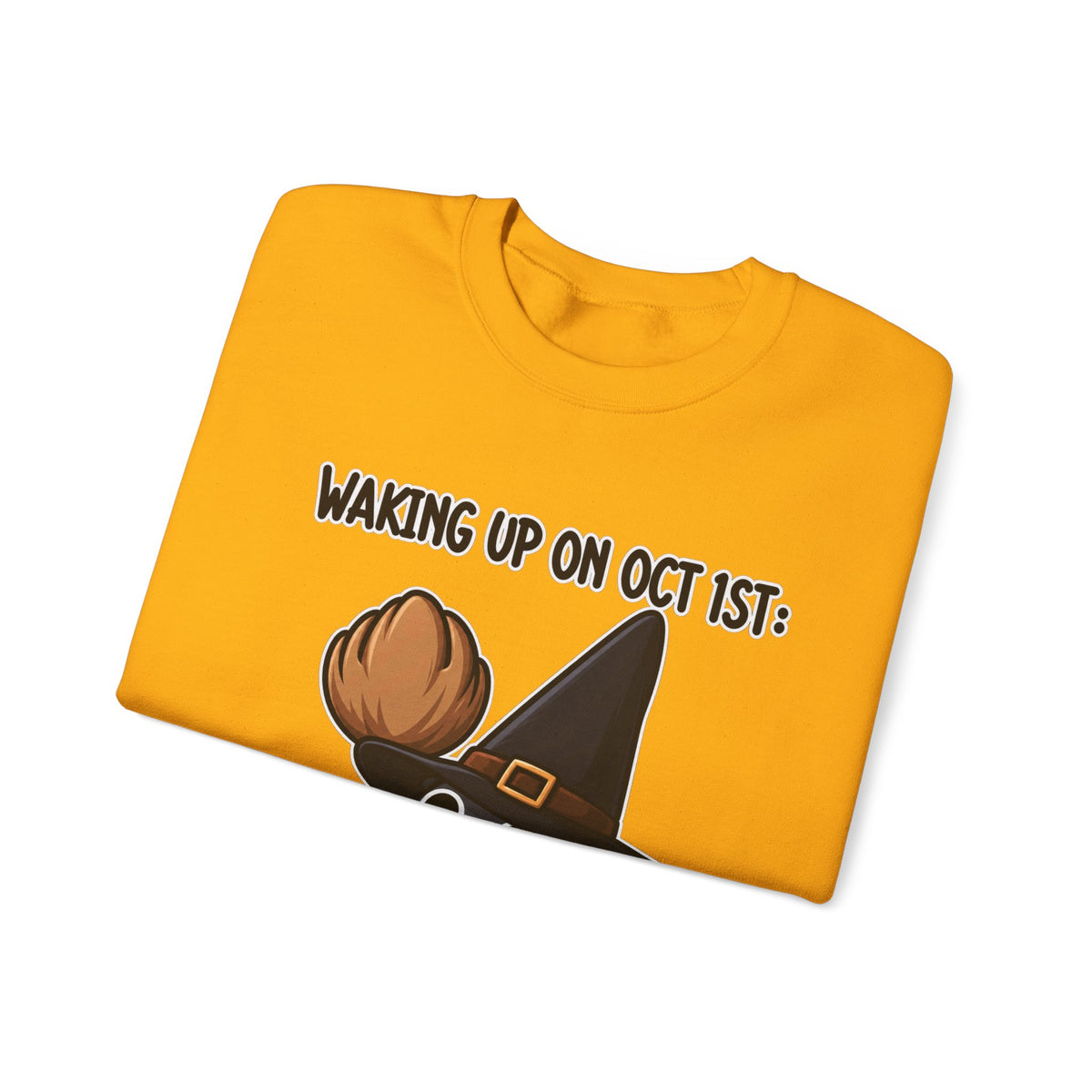 Waking Up On Oct 1st - Crewneck Sweatshirt