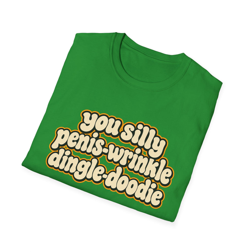 You Silly Penis-Wrinkle Dingle-Doodie - Classic Tee