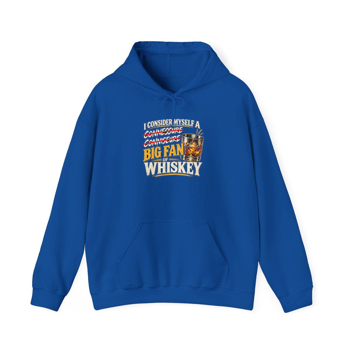 Big Fan of Whiskey - Hoodie