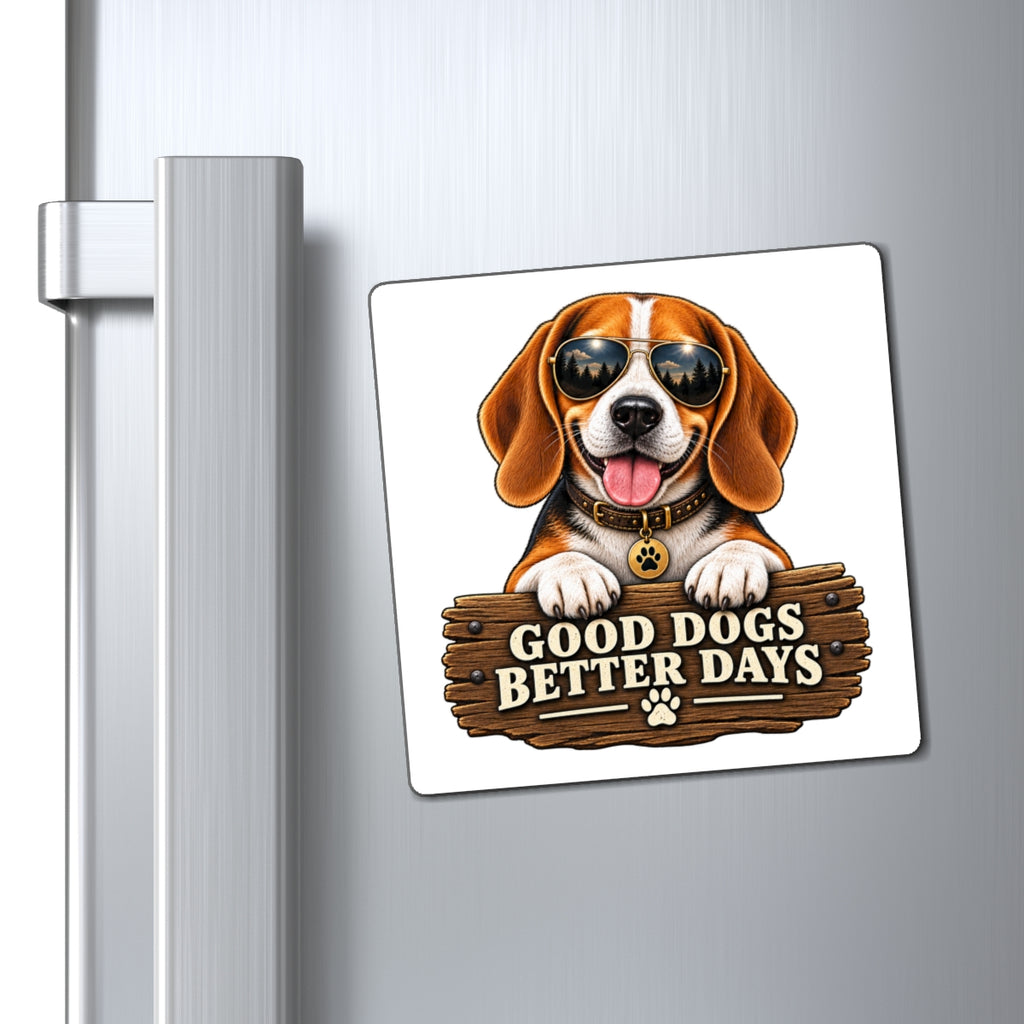 Good Dogs, Better Days - Magnet