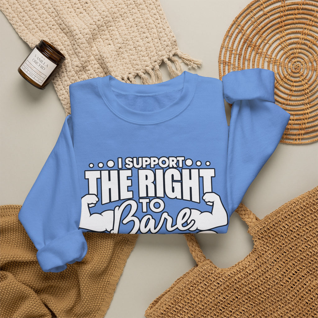 I Support the Right to Bare Arms - Crewneck Sweatshirt
