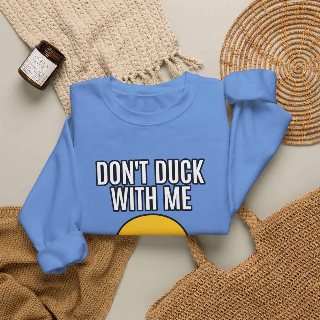 Duck With Me - Crewneck Sweatshirt