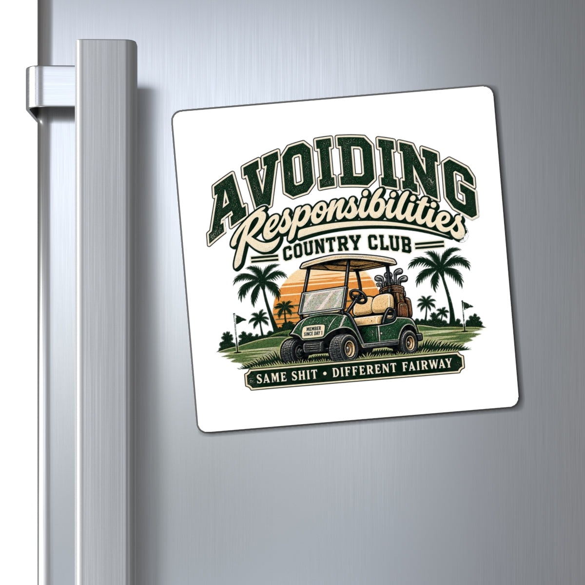 Avoiding Responsibility Country Club - Magnet