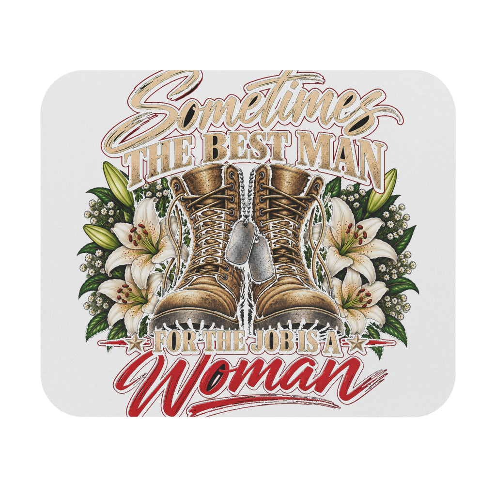 Sometimes Best Man Woman - Mouse Pad