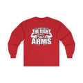 I Support the Right to Bare Arms - Unisex Ultra Cotton Long Sleeve Tee