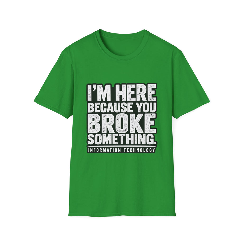 Broke Something - Classic Tee