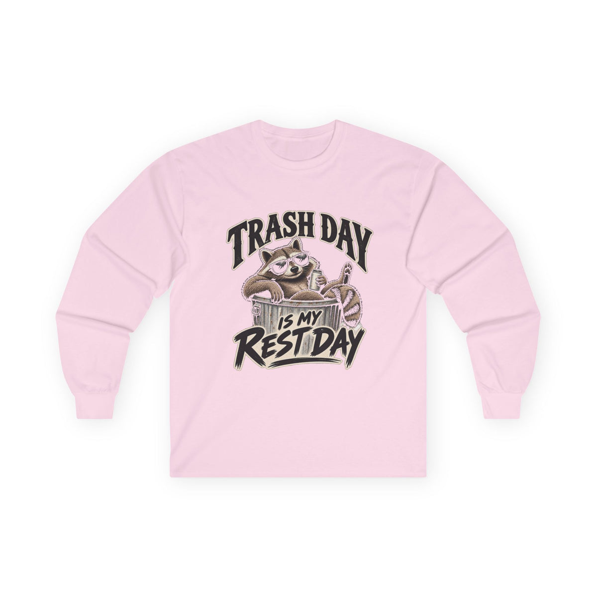 Trash Day Rest Day - Unisex Ultra Cotton Long Sleeve Tee