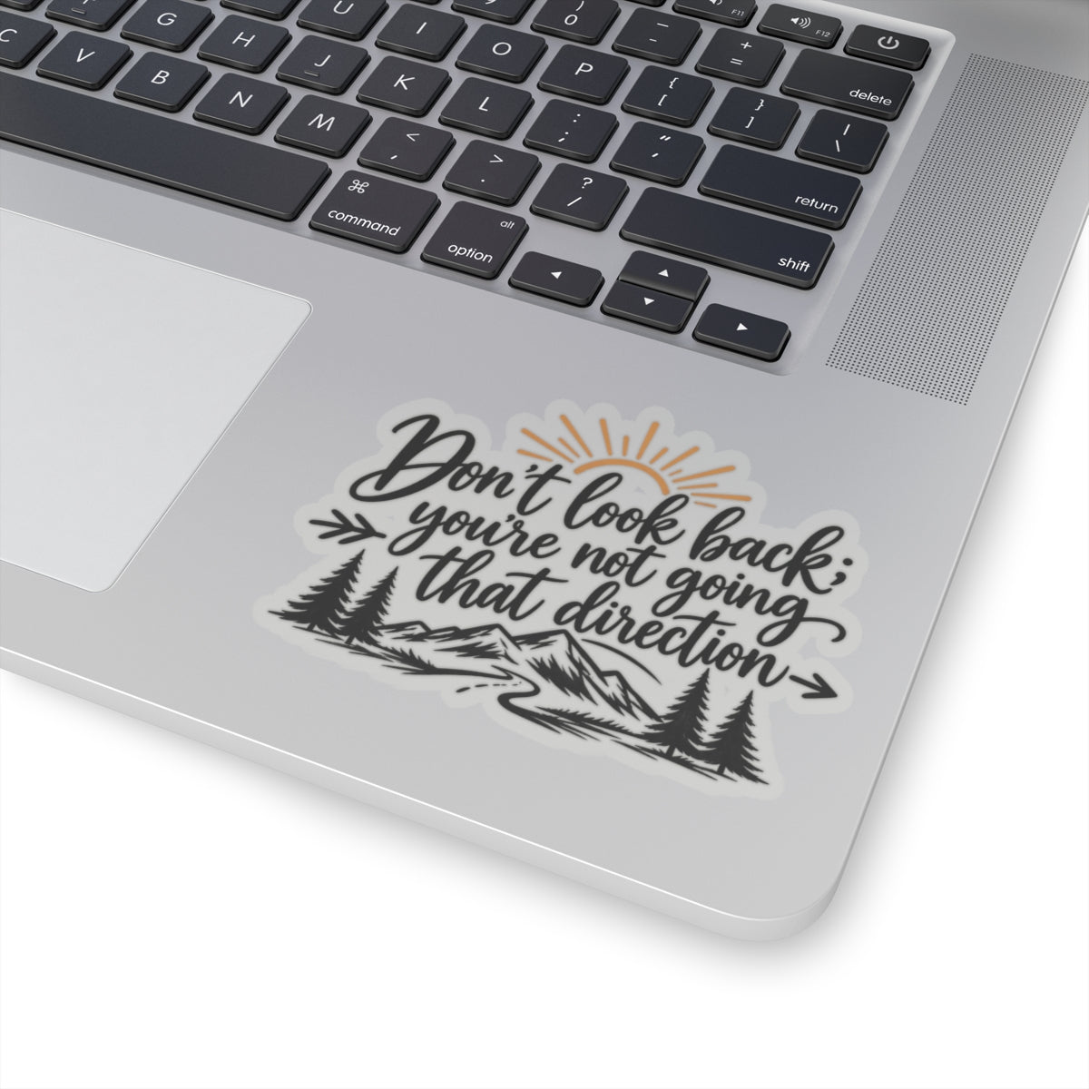 Don't Look Back - Kiss-Cut Sticker