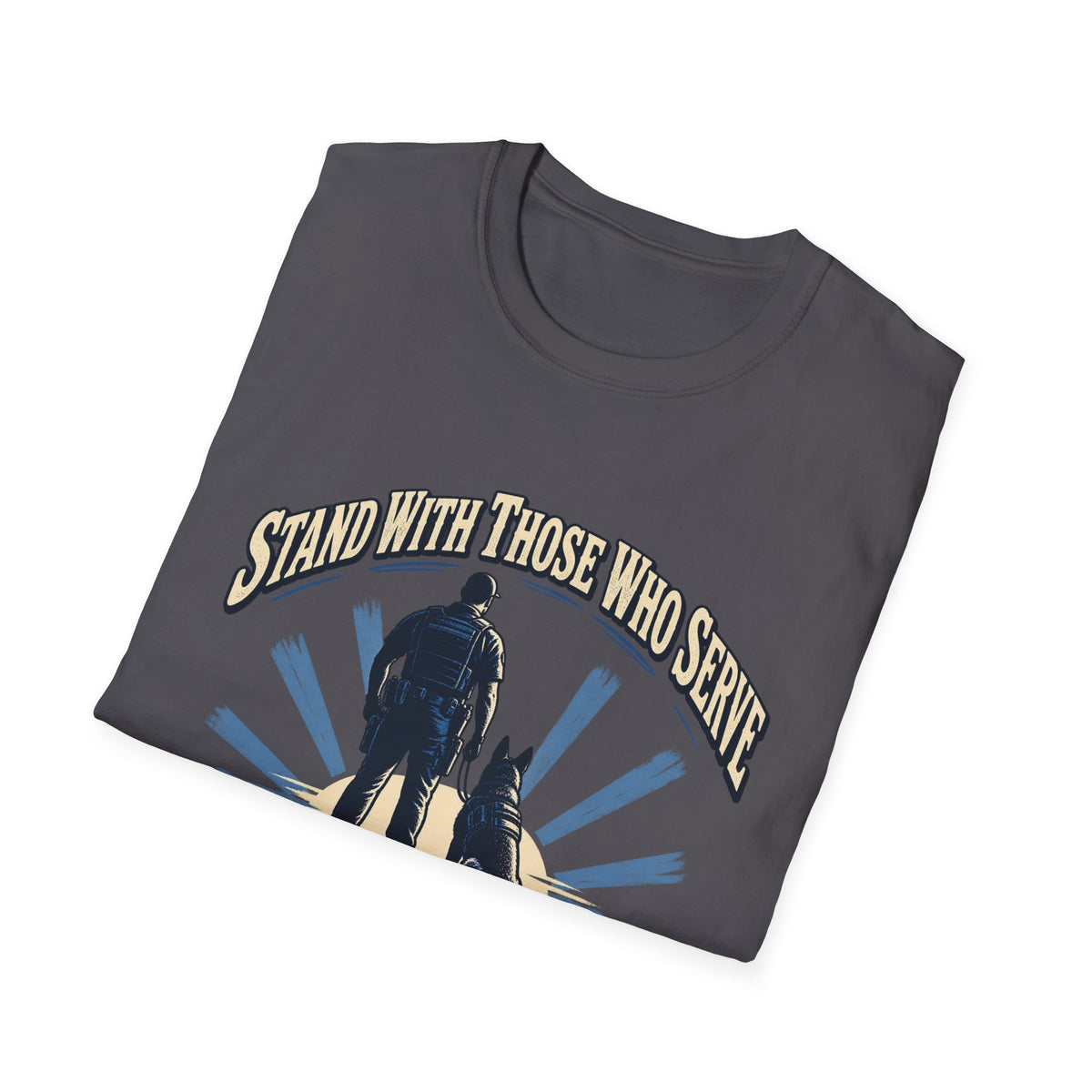 Stand With Those Who Serve Police K9 - Classic Tee