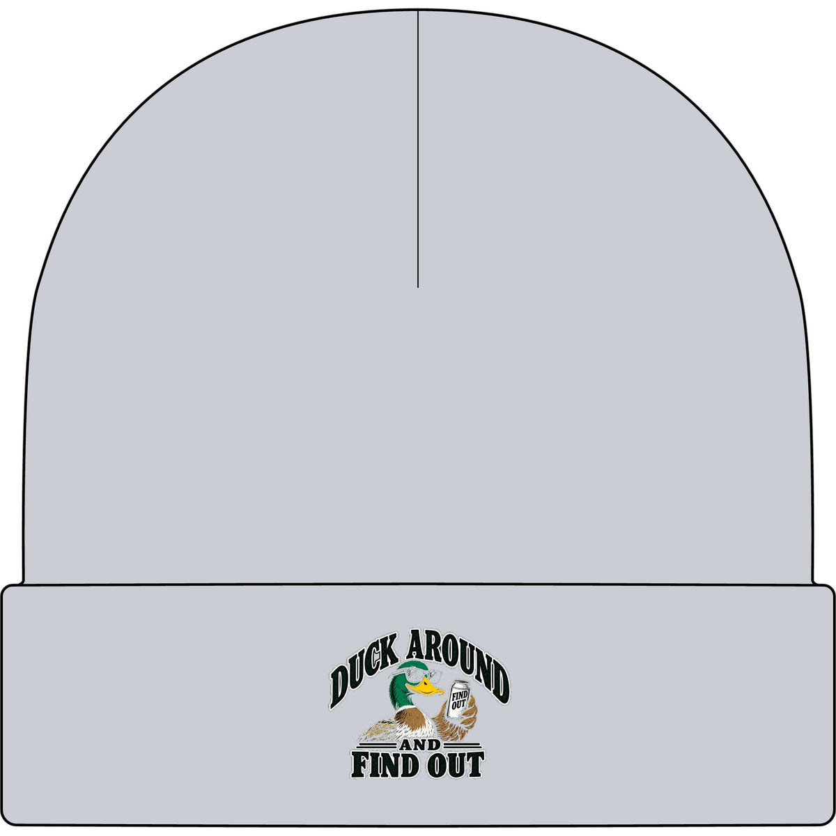 Duck Around Find Out - AS Colour 1107 Cuff Beanie
