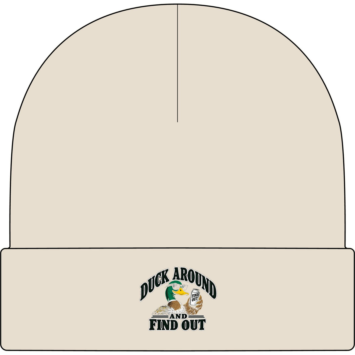 Duck Around Find Out - AS Colour 1107 Cuff Beanie
