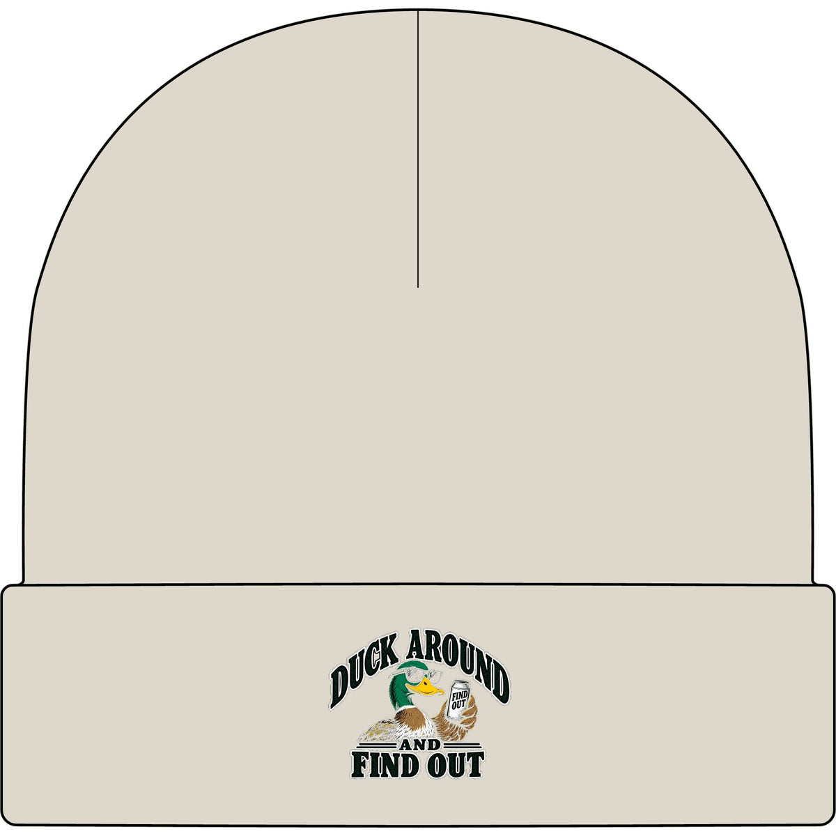 Duck Around Find Out - AS Colour 1107 Cuff Beanie