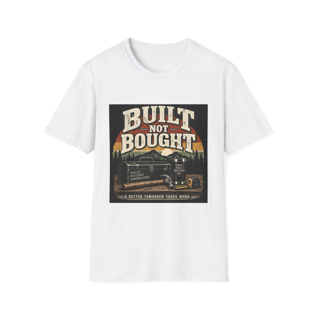 Built Not Bought - Classic Tee