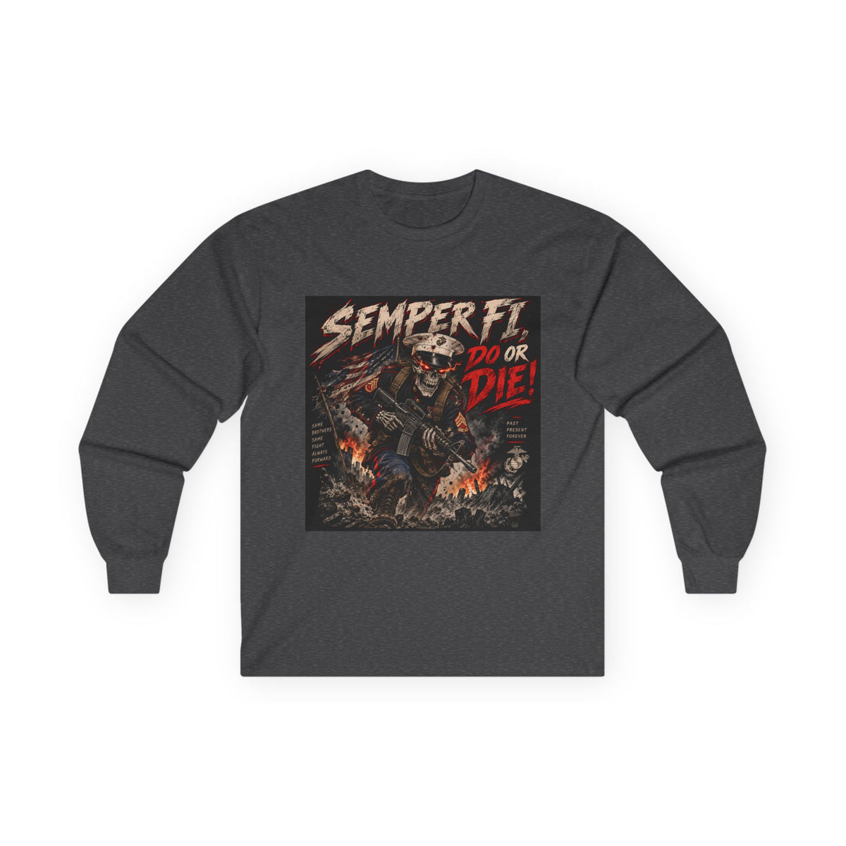 Semper Fi Do or Die - Unisex Ultra Cotton Long Sleeve Tee