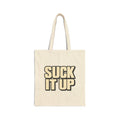 Suck It Up - Canvas Tote