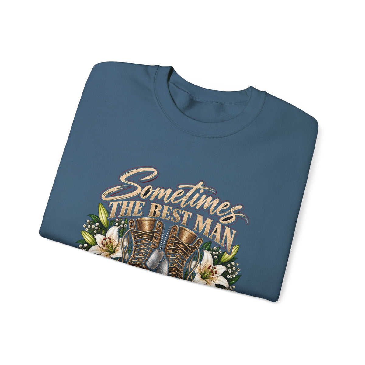 Sometimes Best Man Woman - Crewneck Sweatshirt