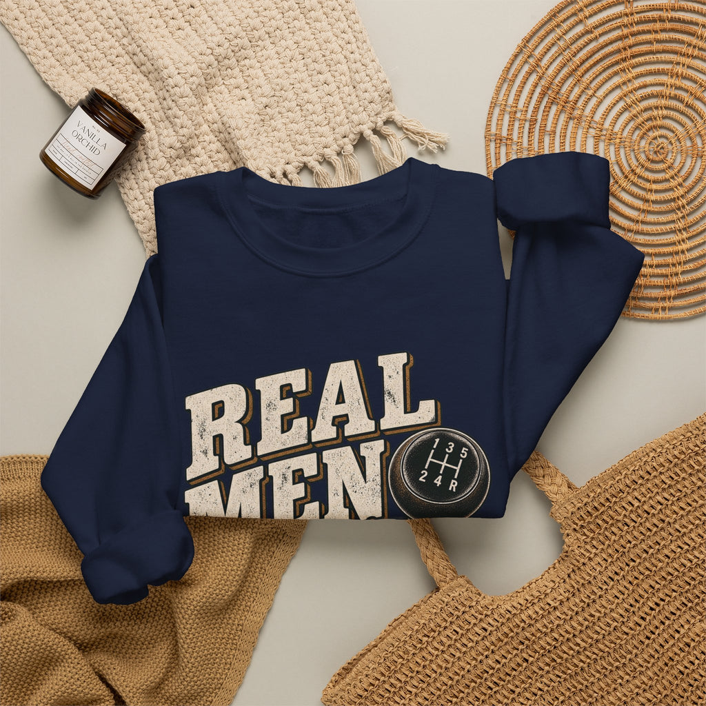 Real Men Shift - Crewneck Sweatshirt