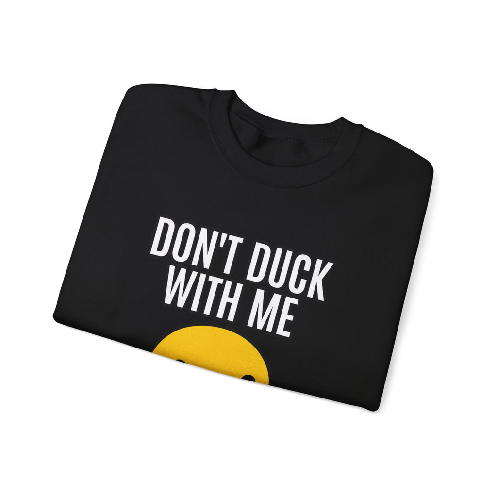 Duck With Me - Crewneck Sweatshirt