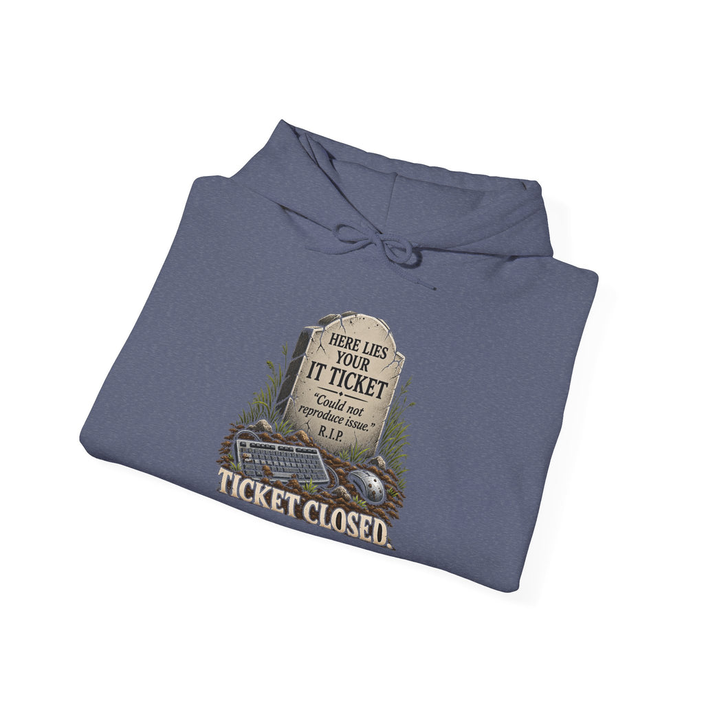 Ticket Closed - Hoodie