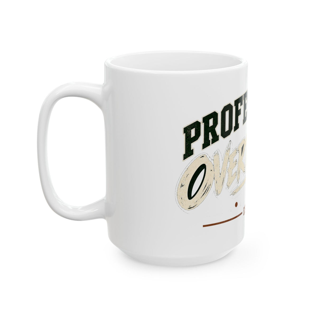 Professional Overkiller - Ceramic Mug 11oz and 15oz