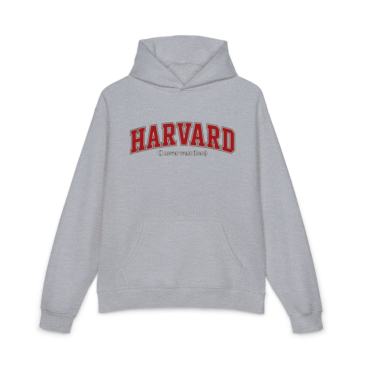 Harvard - I Never Went There - Hoodie