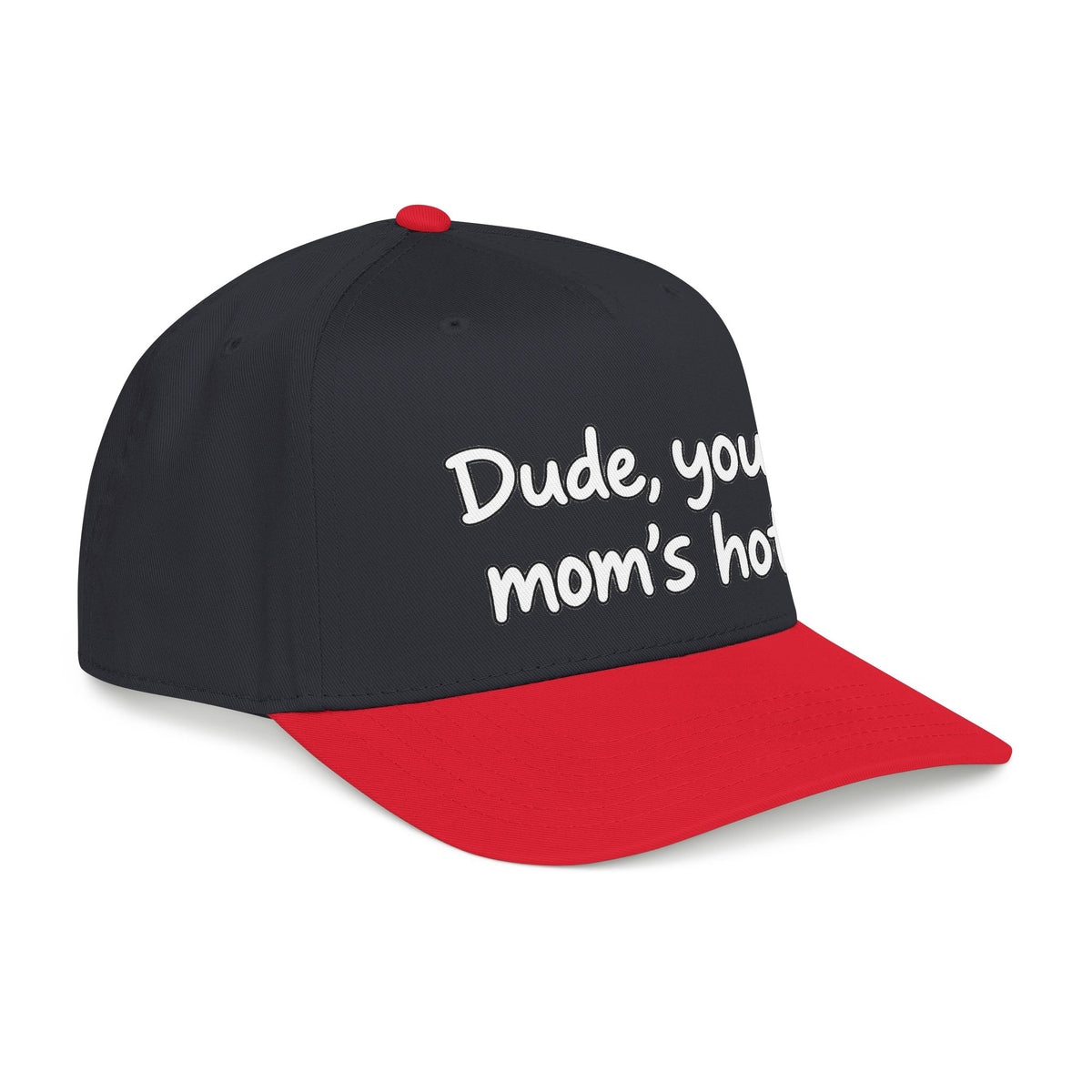 Dude Your Moms Hot - OTTO Baseball Hat