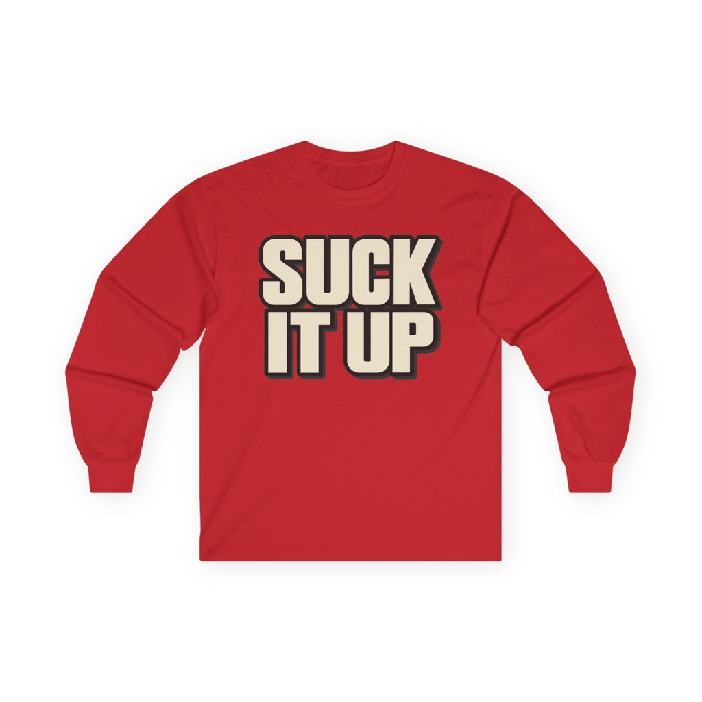 Suck It Up - Unisex Ultra Cotton Long Sleeve Tee
