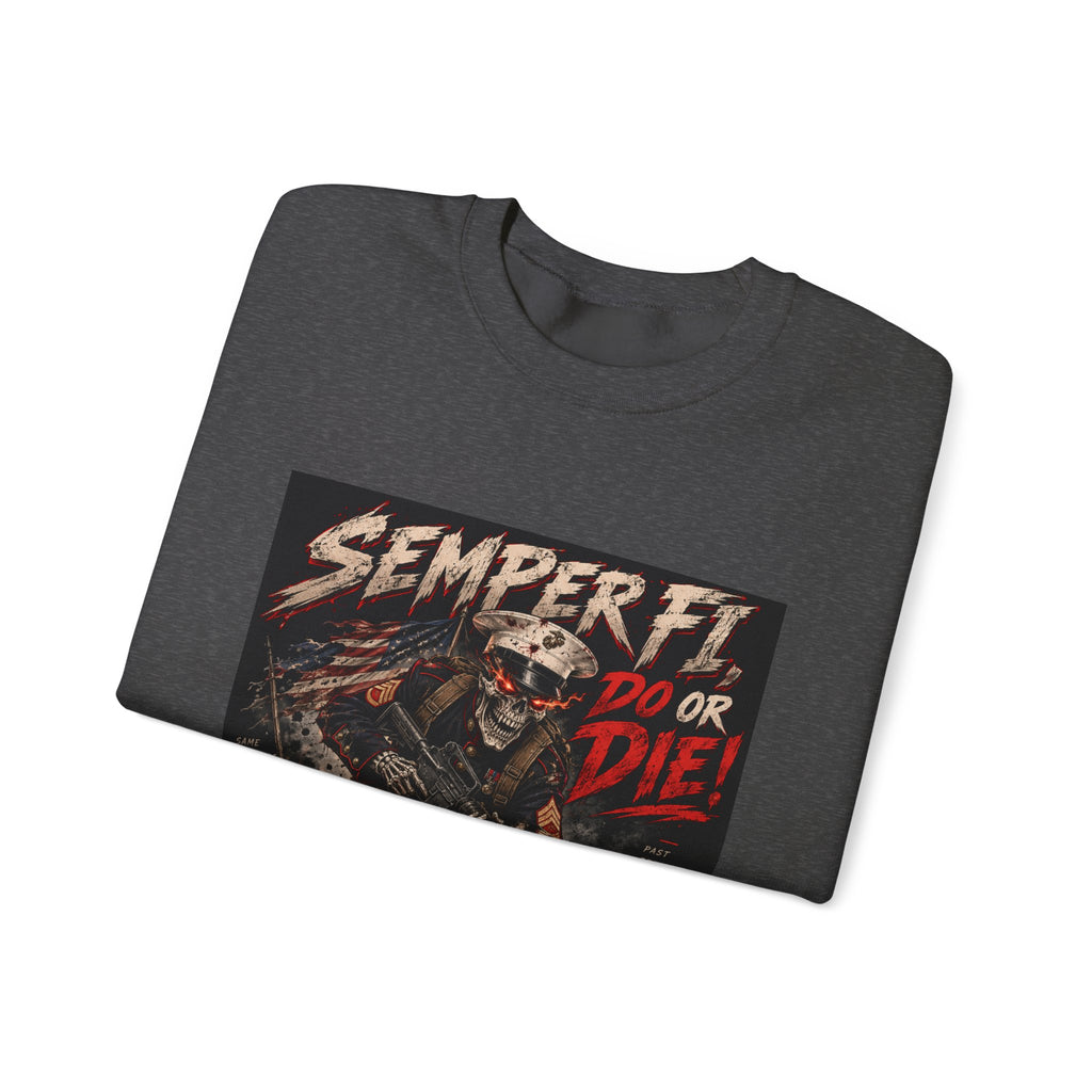 Semper Fi Do or Die - Crewneck Sweatshirt