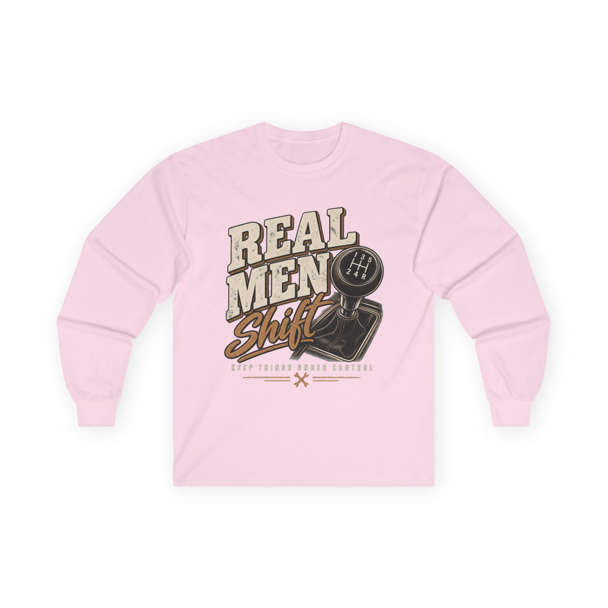 Real Men Shift - Unisex Ultra Cotton Long Sleeve Tee