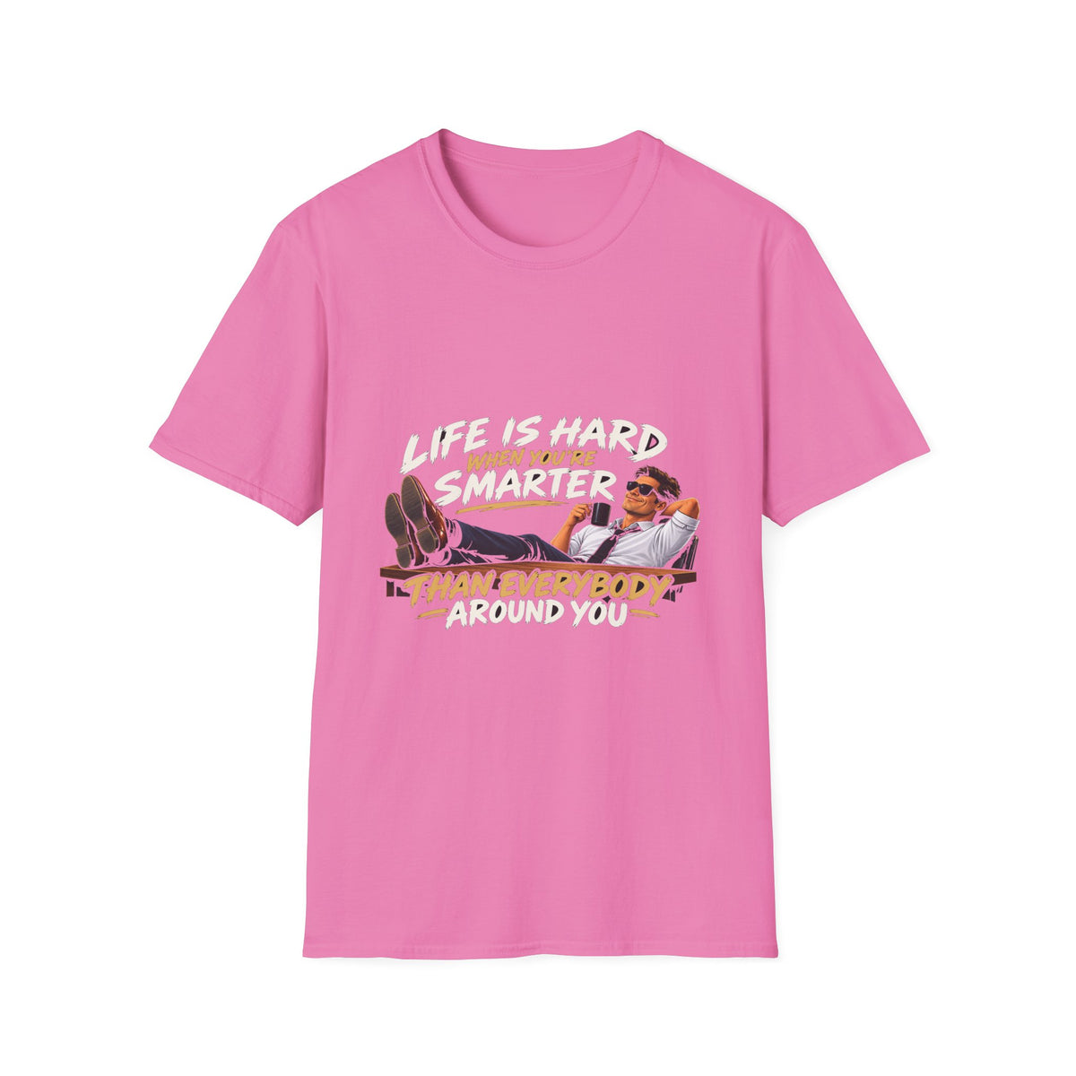 Smarter Than Everybody - Classic Tee