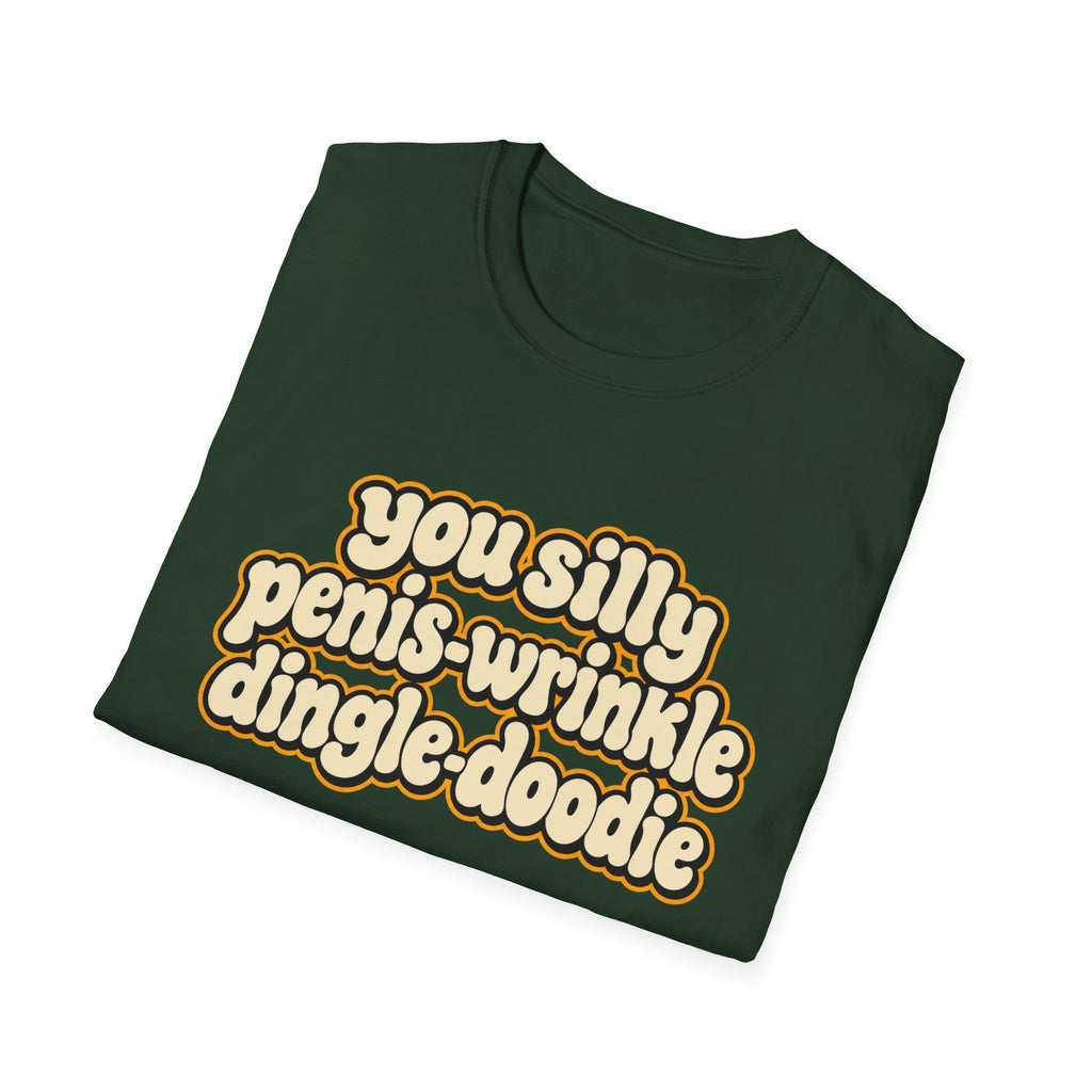 You Silly Penis-Wrinkle Dingle-Doodie - Classic Tee