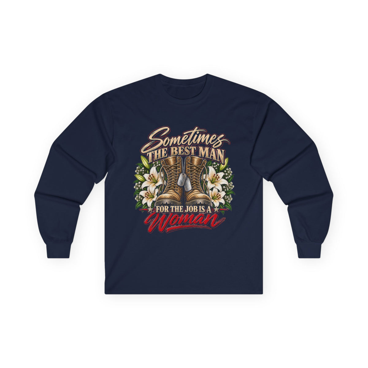 Sometimes Best Man Woman - Unisex Ultra Cotton Long Sleeve Tee