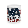 VA - If the War Didnt Kill You - Ceramic Mug 11oz and 15oz
